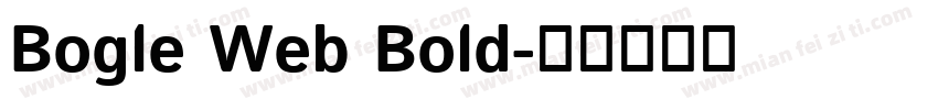 Bogle Web Bold字体转换